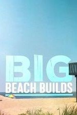 Big Beach Builds: Season 1