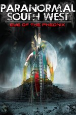 Paranormal South West: Eye Of The Phoenix