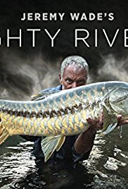 Jeremy Wade's Mighty Rivers: Season 1