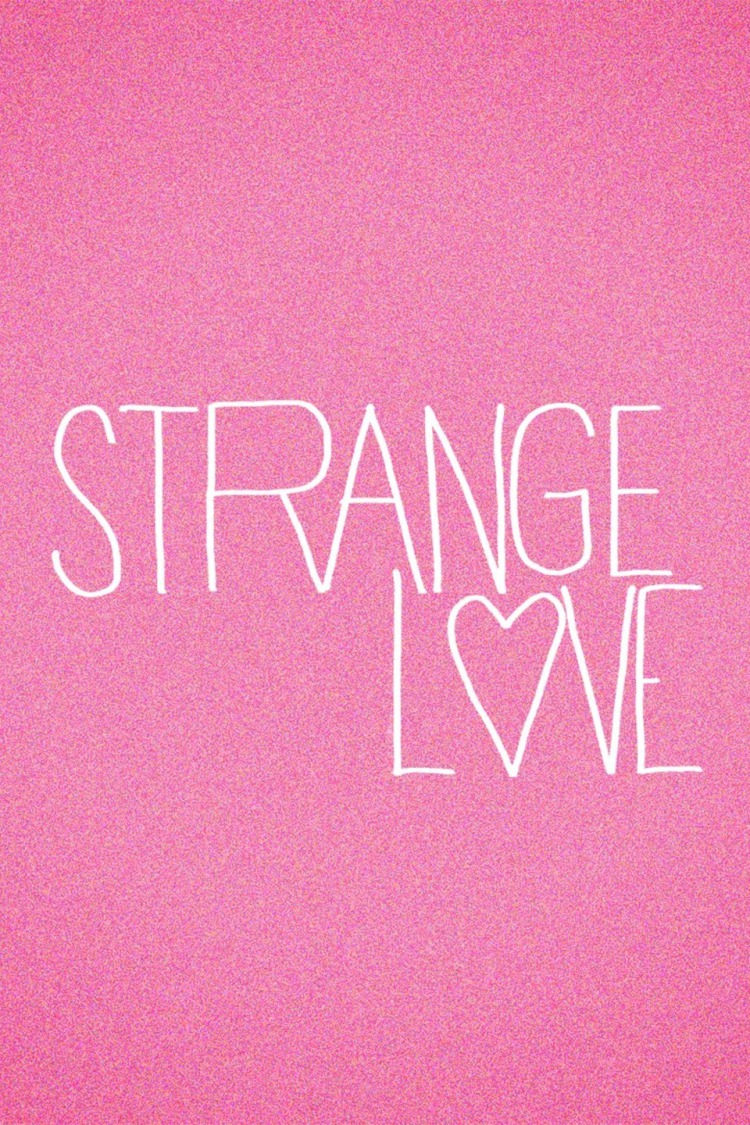 Strange Love: Season 1