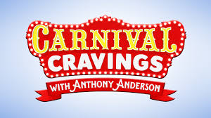 Carnival Cravings With Anthony Anderson: Season 1