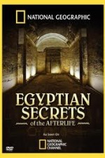 National Geographic - Egyptian Secrets Of The Afterlife