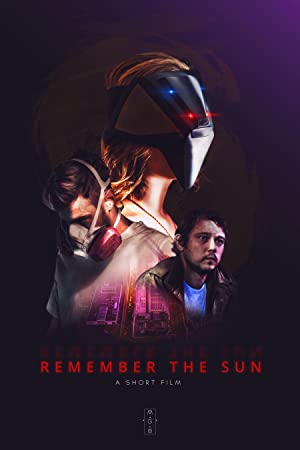 Remember The Sun (short 2017)