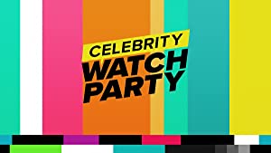 Celebrity Watch Party: Season 1