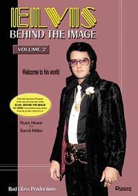 Elvis: Behind The Image - Volume 2