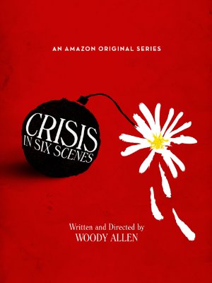 Crisis In Six Scenes: Season 1