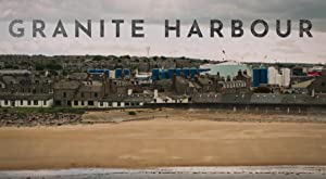 Granite Harbour: Season 1