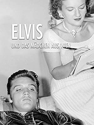 Elvis Und Das Mädchen Aus Wien