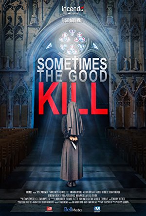 Sometimes The Good Kill