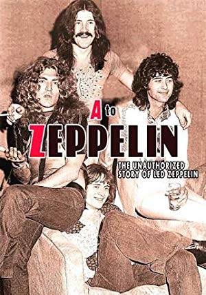 A To Zeppelin: The Led Zeppelin Story