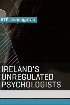Rté Investigates: Ireland's Unregulated Psychologists