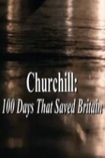 Churchill: 100 Days That Saved Britain