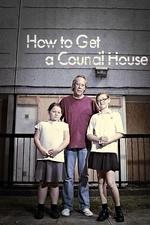 How To Get A Council House: Season 1