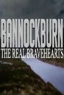 Bannockburn The Real Bravehearts