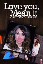 Love You, Mean It With Whitney Cummings
