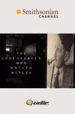 The Codebreaker Who Hacked Hitler