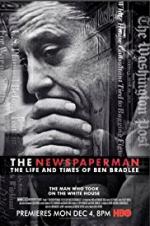 The Newspaperman: The Life And Times Of Ben Bradlee