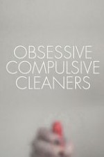 Obsessive Compulsive Cleaners: Season 5